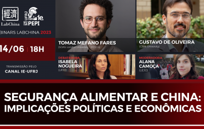 Webinar LabChina: “Segurança alimentar e China: implicações políticas e econômicas”